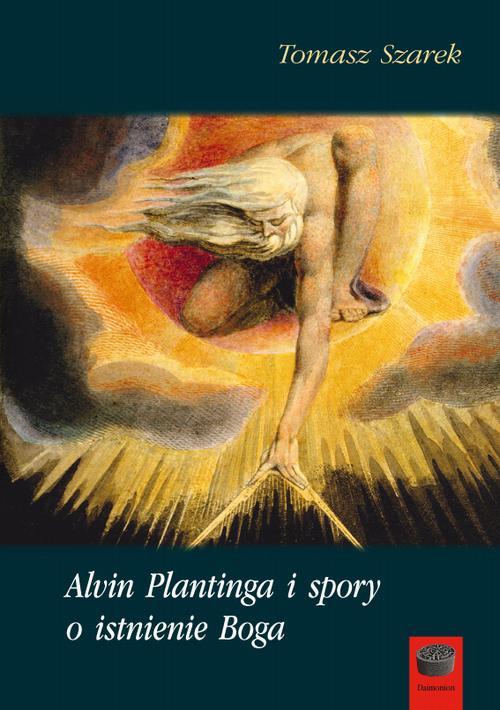 EBOOK Alvin Plantinga i spory o istnienie Boga