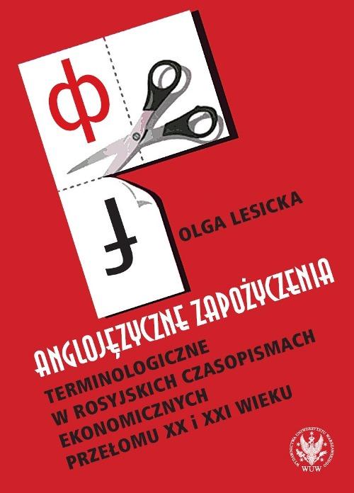 EBOOK Anglojęzyczne zapożyczenia terminologiczne w rosyjskich czasopismach ekonomicznych przełomu XX