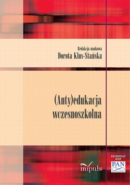 EBOOK (Anty)edukacja wczesnoszkolna