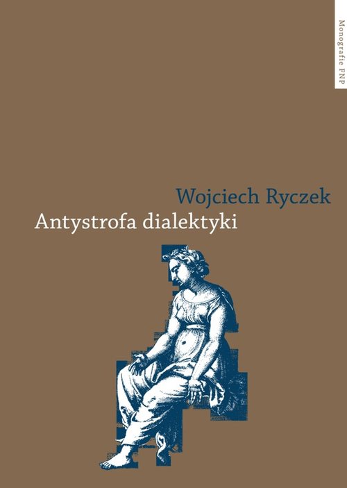 EBOOK Antystrofa dialektyki. Teoria retoryczna Bartłomieja Keckermanna