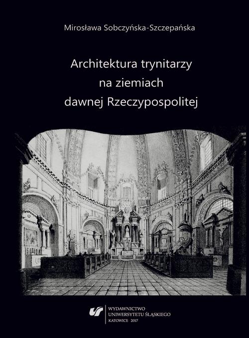 EBOOK Architektura trynitarzy na ziemiach dawnej Rzeczypospolitej