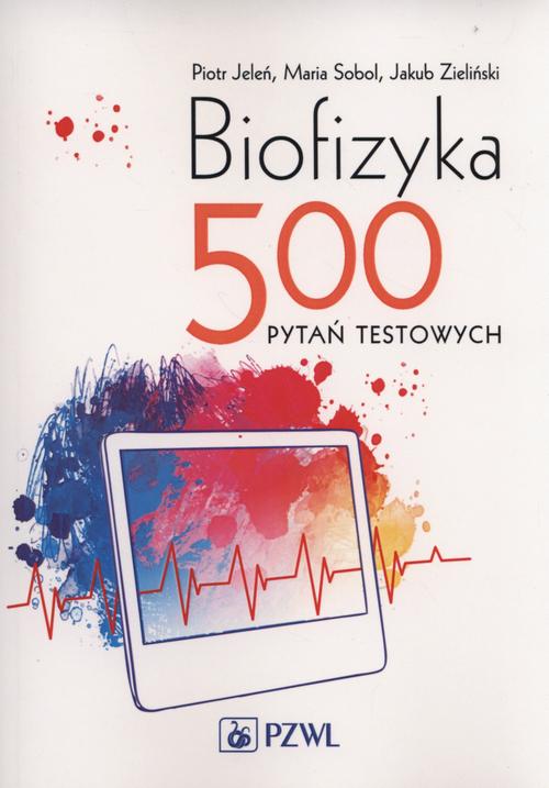 EBOOK Biofizyka. 500 pytań testowych