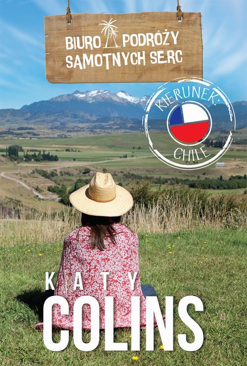 EBOOK Biuro Podróży Samotnych Serc. Kierunek: Chile