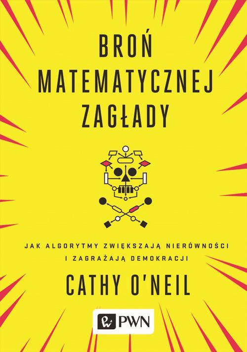 EBOOK Broń matematycznej zagłady