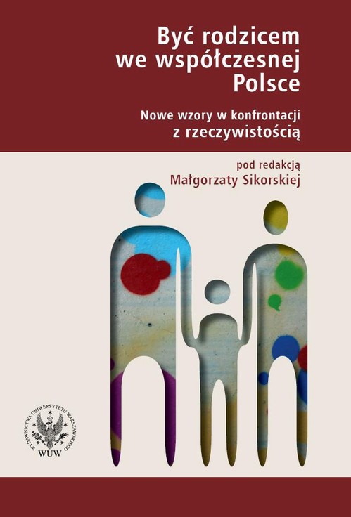 EBOOK Być rodzicem we współczesnej Polsce