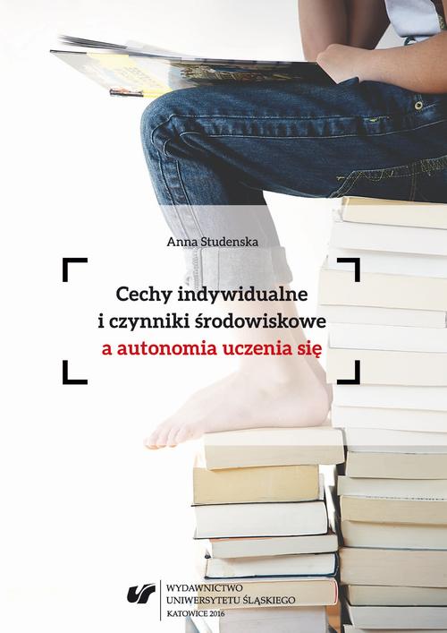 EBOOK Cechy indywidualne i czynniki środowiskowe a autonomia uczenia się