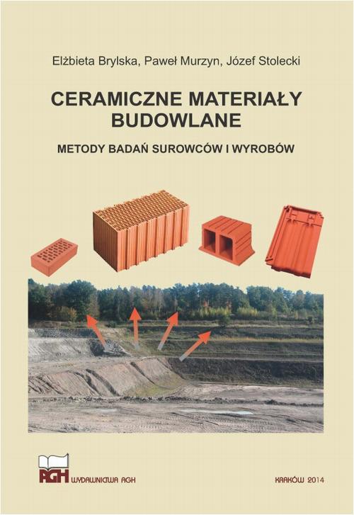 EBOOK Ceramiczne materiały budowlane. Metody badań surowców i wyrobów.
