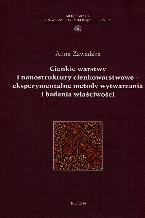 EBOOK Cienkie warstwy i nanostruktury cienkowarstwowe - eksperymentalne metody wytwarzania i badania właściwości