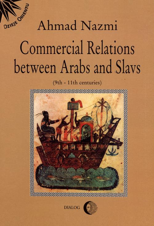 EBOOK Commercial Relations Between Arabs and Slavs (9th-11th centuries)