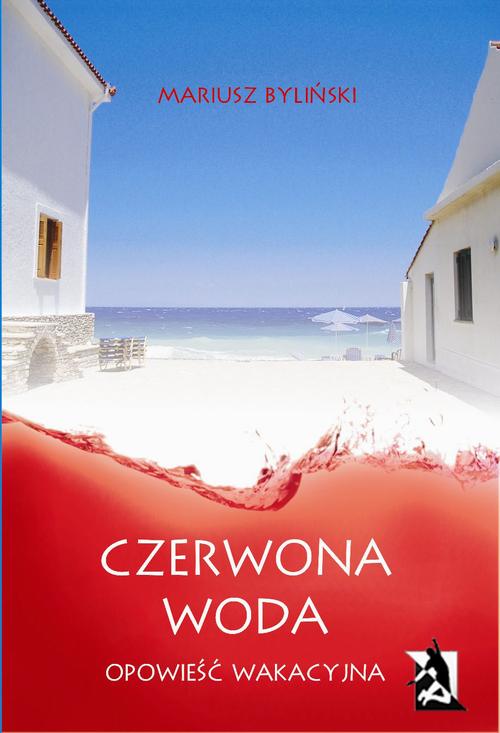 EBOOK Czerwona woda. Opowieść wakacyjna