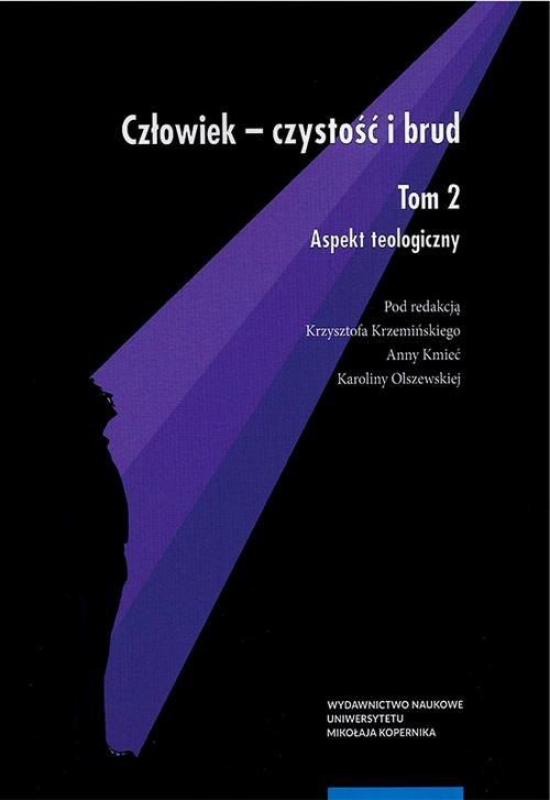 EBOOK Człowiek - czystość i brud. Tom 2: aspekt teologiczny