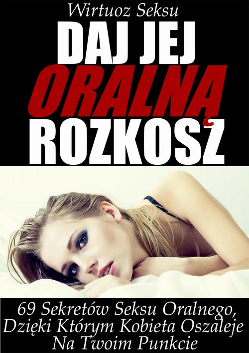 EBOOK Daj jej oralną rozkosz