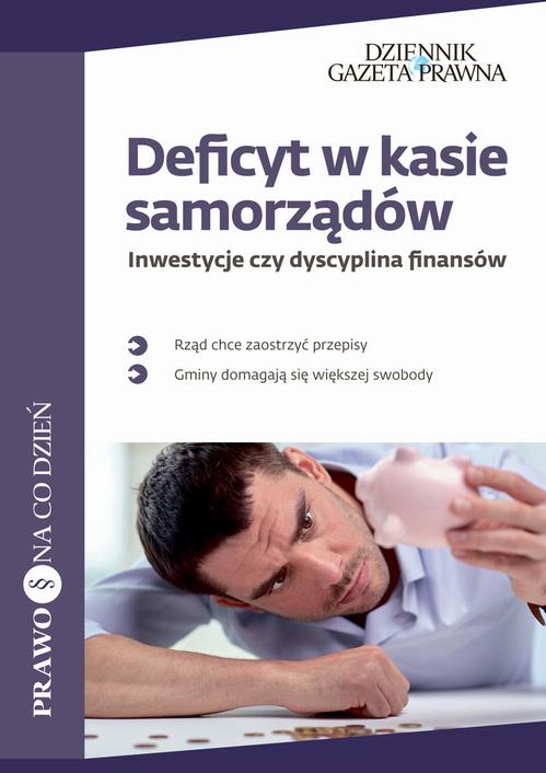 EBOOK Deficyt w kasie samorządów Inwestycje czy dyscyplina finansów