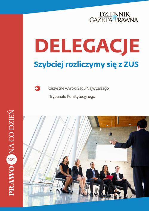 EBOOK Delegacje Szybciej rozliczymy się z ZUS