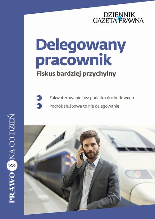 EBOOK Delegowany pracownik Fiskus bardziej przychylny
