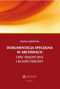 EBOOK Dokumentacja specjalna w archiwach. Opis tradycyjny i komputerowy