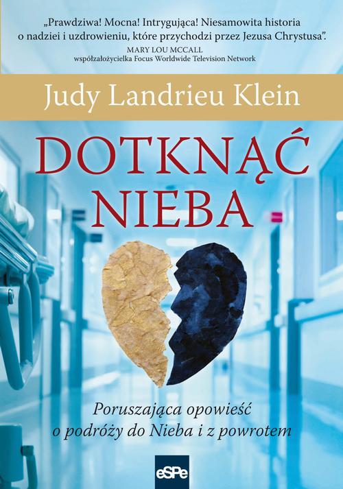 EBOOK Dotknąć Nieba Poruszająca opowieść o podróży do Nieba i z powrotem