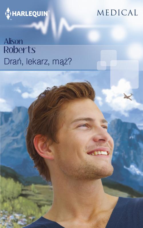 EBOOK Drań, lekarz, mąż?