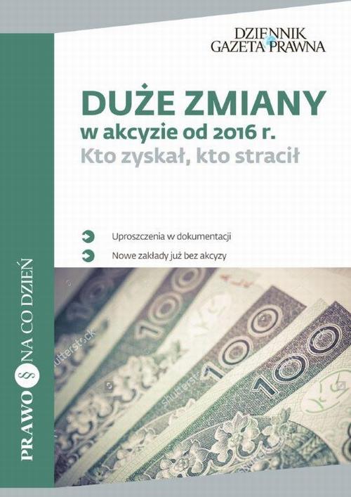 EBOOK Duże zmiany w akcyzie od 2016 r.
