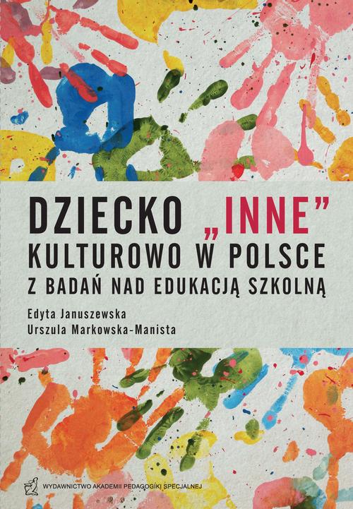 EBOOK Dziecko "inne" kulturowo w Polsce. Z badań nad edukacją szkolną