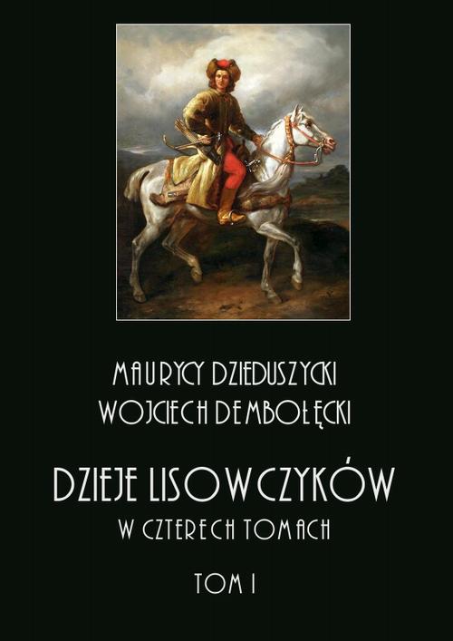 EBOOK Dzieje lisowczyków. W czterech tomach: tom I