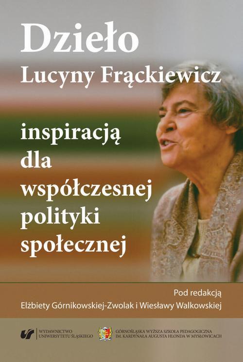 EBOOK Dzieło Lucyny Frąckiewicz inspiracją dla współczesnej polityki społecznej