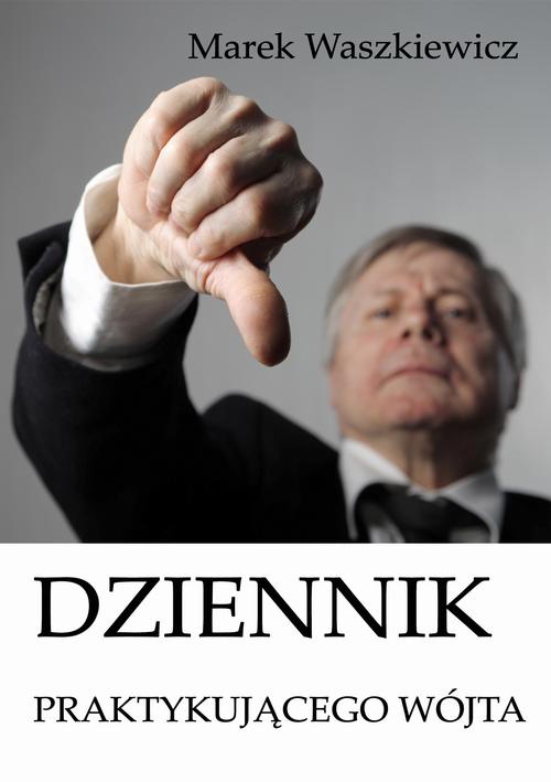 EBOOK Dziennik praktykującego wójta