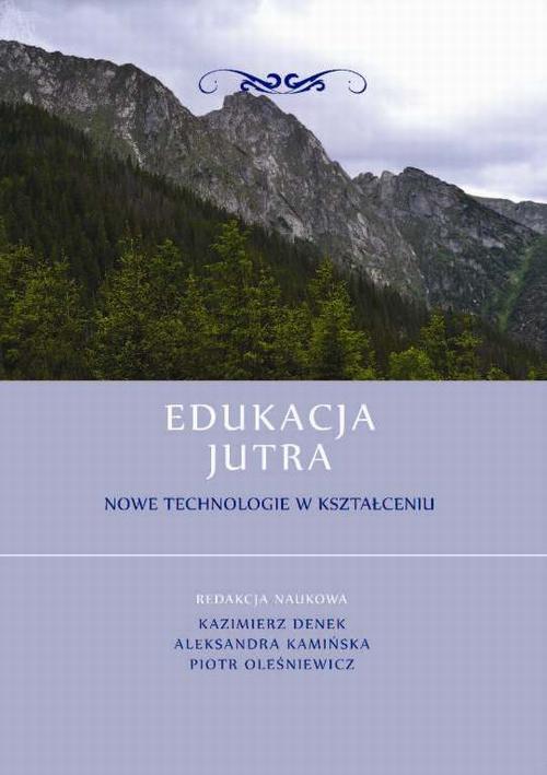 EBOOK Edukacja Jutra. Nowe technologie w kształceniu