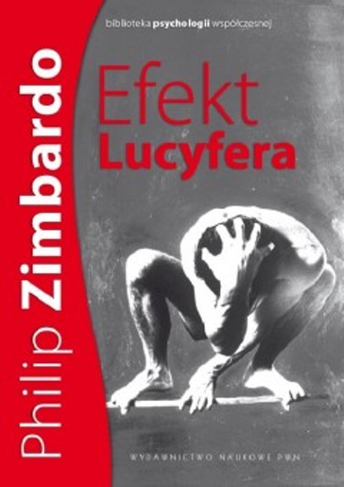 EBOOK Efekt Lucyfera. Dlaczego dobrzy ludzie czynią zło?