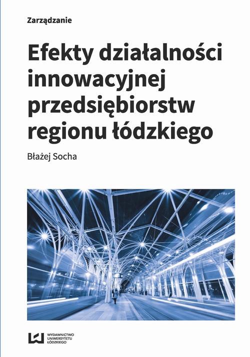 EBOOK Efekty działalności innowacyjnej przedsiębiorstw regionu łódzkiego