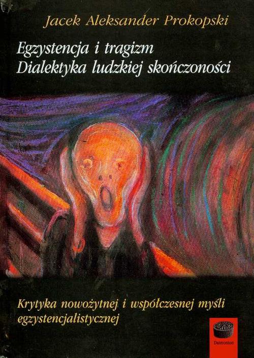 EBOOK Egzystencja i tragizm Dialektyka ludzkiej skończoności