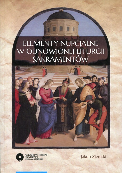 EBOOK Elementy nupcjalne w odnowionej liturgii sakramentów