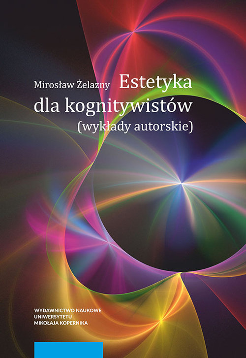 EBOOK Estetyka dla kognitywistów. Wykłady autorskie