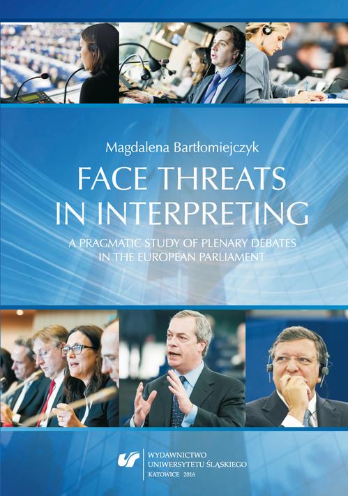 EBOOK Face threats in interpreting: A pragmatic study of plenary debates in the European Parliament