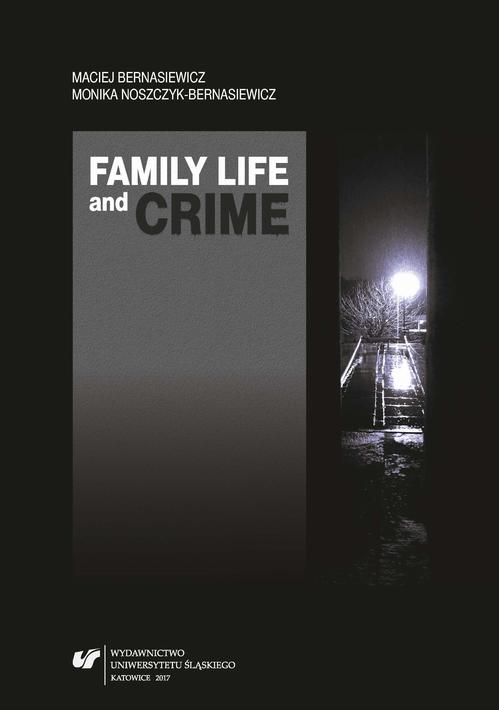 EBOOK Family Life and Crime. Contemporary Research and Essays