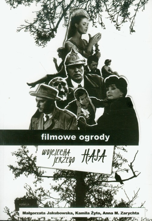 EBOOK Filmowe ogrody Wojciecha Jerzego Hasa