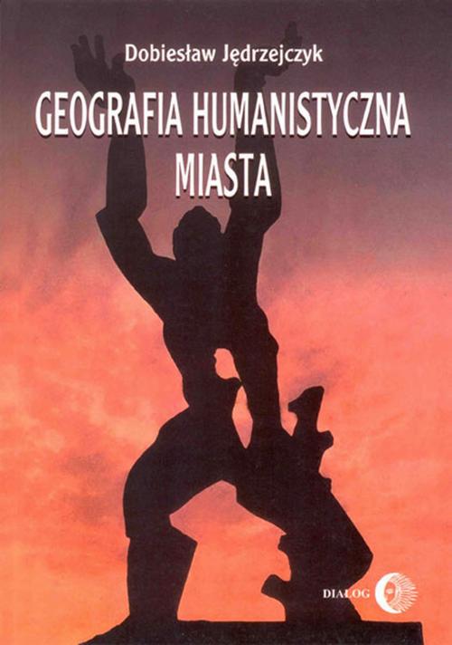 EBOOK Geografia humanistyczna miasta