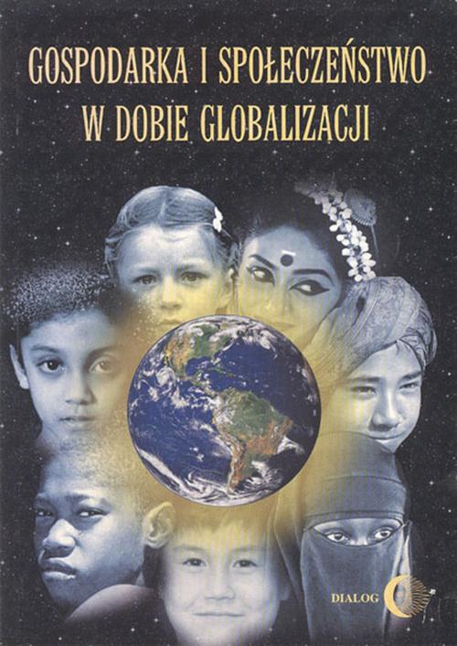 EBOOK Gospodarka i społeczeństwo w dobie globalizacji