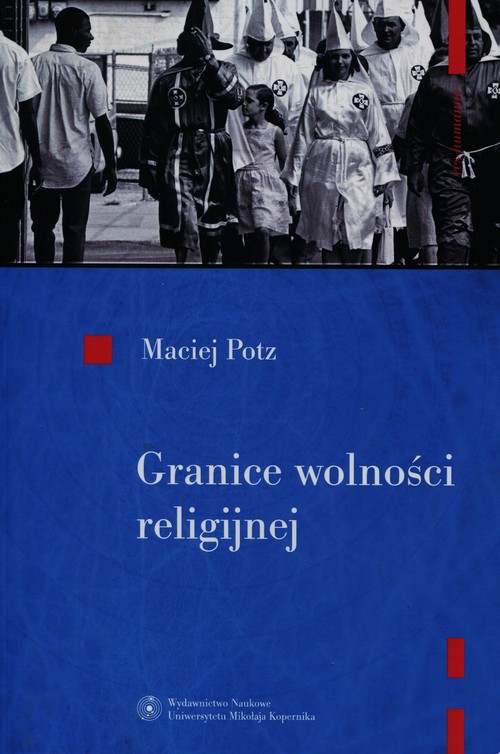 EBOOK Granice wolności religijnej. Problemy polityczno-wyznaniowe w Stanach Zjednoczonych Ameryki
