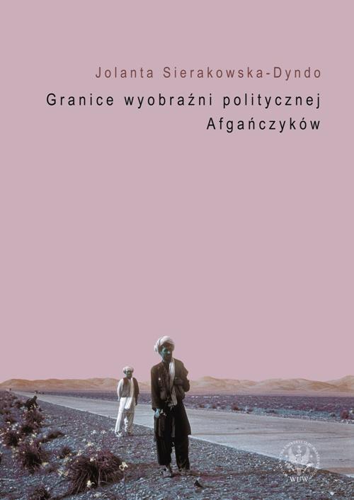 EBOOK Granice wyobraźni politycznej Afgańczyków