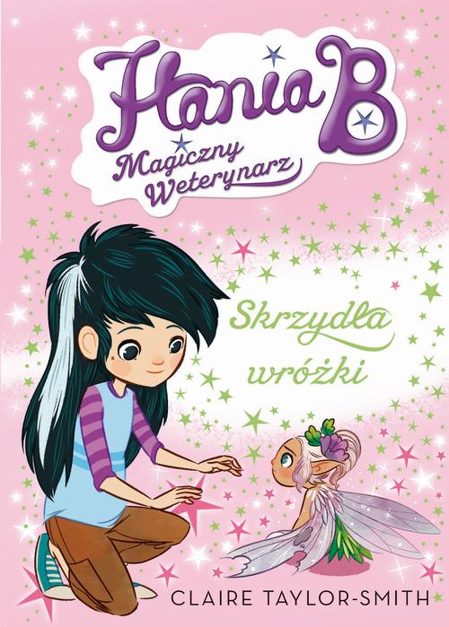 EBOOK Hania B. Magiczny weterynarz Skrzydła wróżki