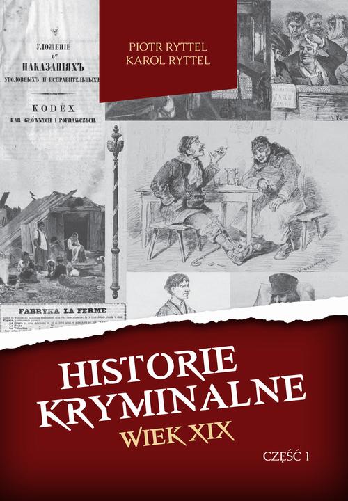 EBOOK Historie kryminalne. Wiek XIX. Część 1