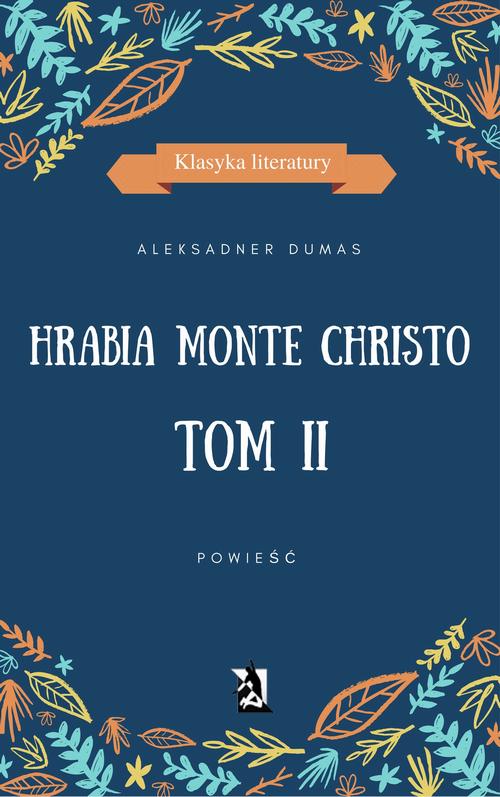 EBOOK Hrabia Monte Christo. Tom II