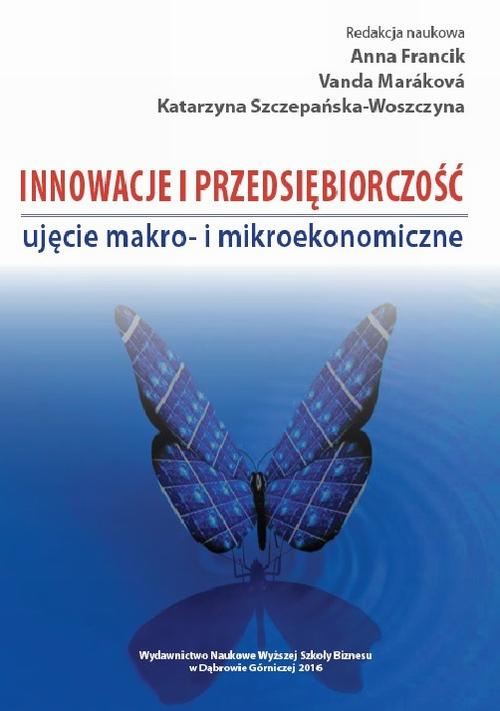 EBOOK Innowacje i przedsiębiorczość - ujęcie makro- i mikroekonomiczne