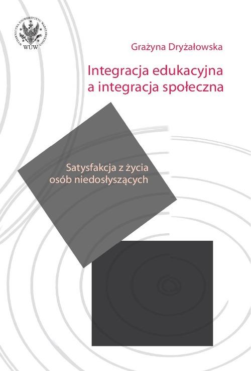 EBOOK Integracja edukacyjna a integracja społeczna