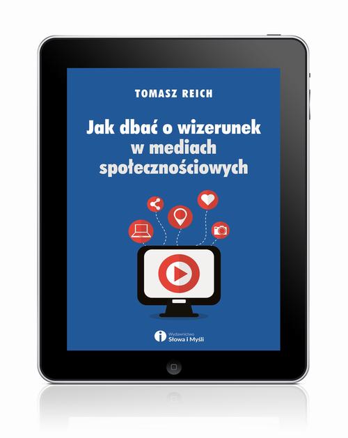 EBOOK Jak dbać o wizerunek w mediach społecznościowych