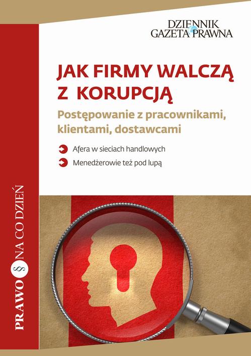 EBOOK Jak firmy walczą z korupcją Postępowanie z pracownikami, klientami, dostawcami