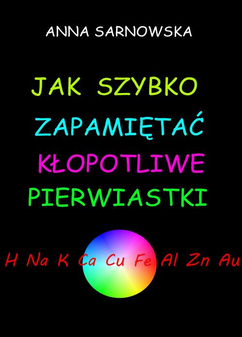 EBOOK Jak szybko zapamiętać kłopotliwe pierwiastki