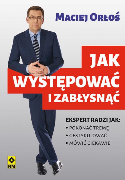 EBOOK Jak występować i zabłysnąć