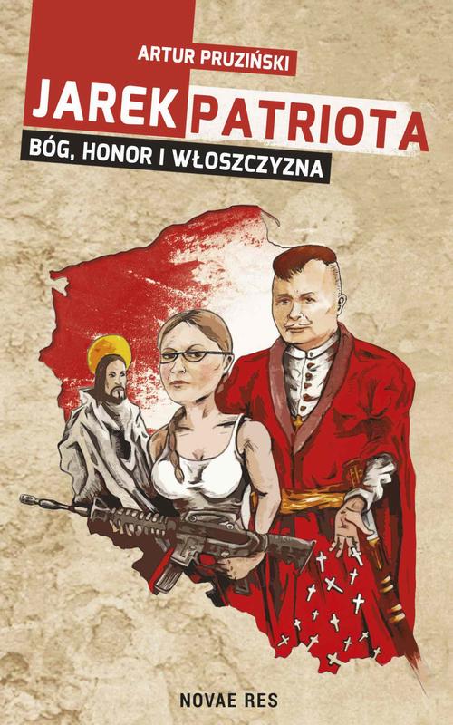 EBOOK Jarek Patriota: Bóg, honor i włoszczyzna